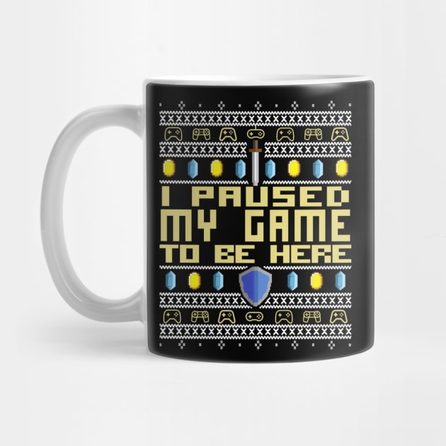 I Paused My Game to be HERE! Christmas Ugly Sweater Sweatshirt Design Best Giftidea for Gamer Streamer DND Dungeon and Dragons Fans Roleplay RPG Player! Pixel 8Bit Artwork Retro Gaming by Frontoni